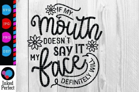 Review: If My Mouth Doesn’t Say It, My Face Will
