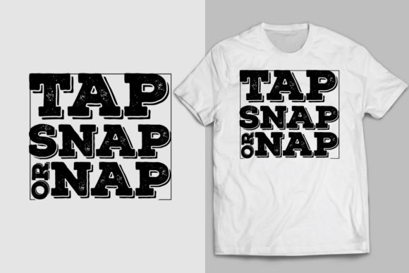 Reviewing Tap Snap or Nap T-shirt for Embroidery